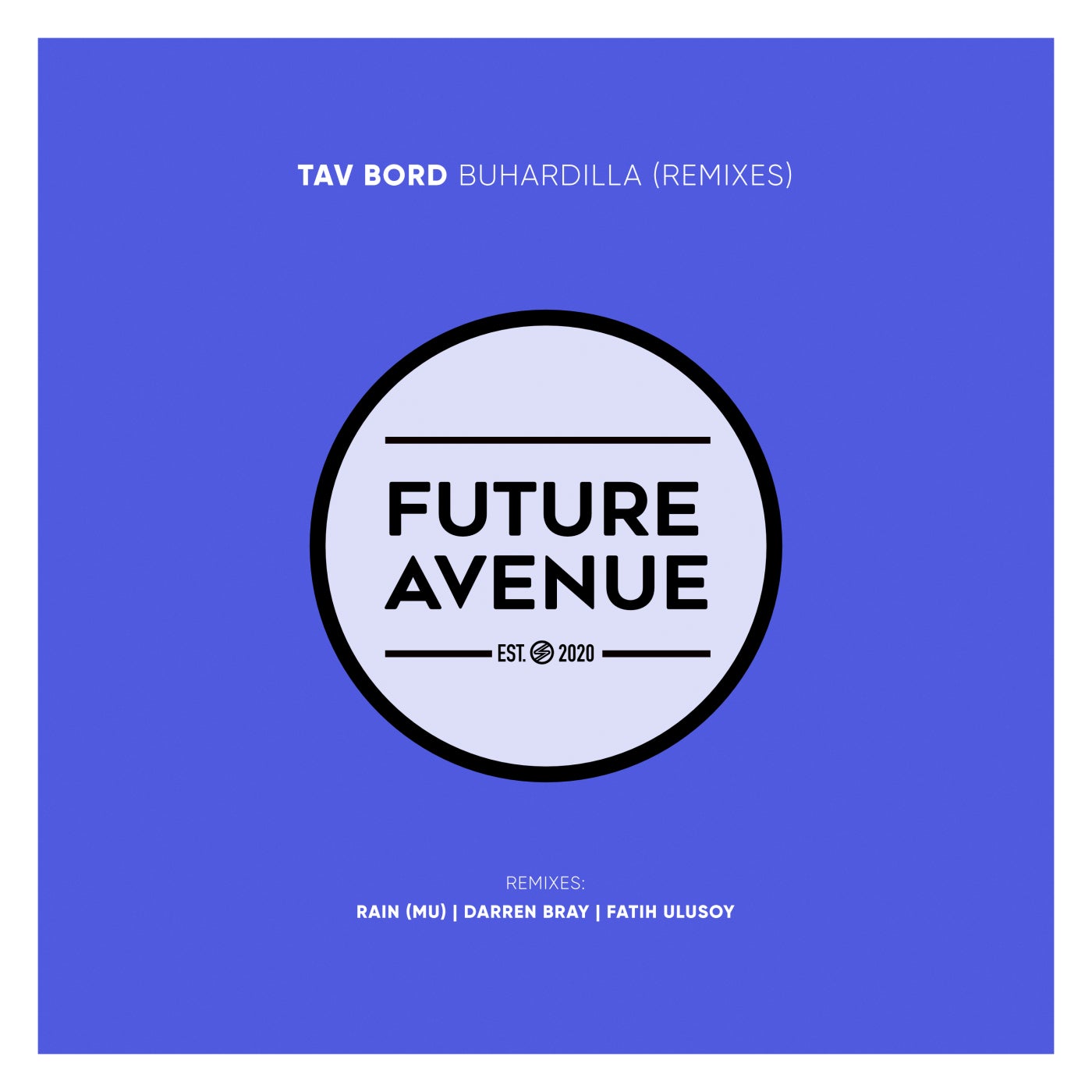 Tav Bord – Buhardilla (Remixes) [FA099]